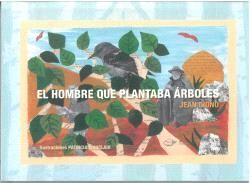 EL HOMBRE QUE PLANTABA ÁRBOLES