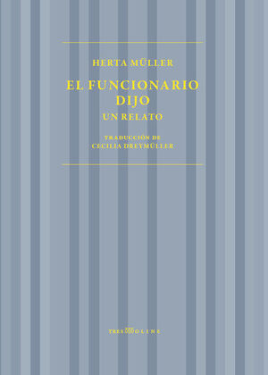 EL FUNCIONARIO DIJO
