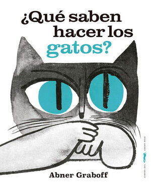 QUE SABEN HACER LOS GATOS?