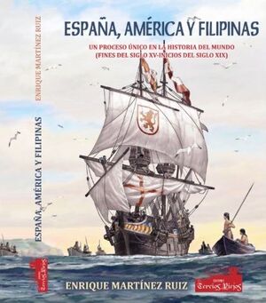 ESPAÑA, AMERICA Y FILIPINAS