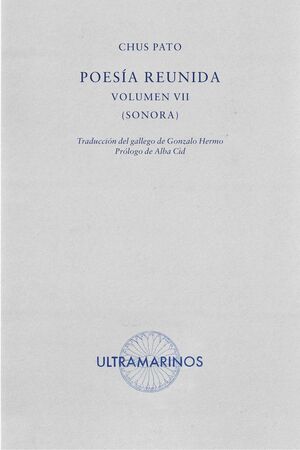 POESÍA REUNIDA VOLUMEN VII. SONORA