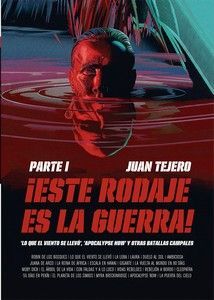 ¡ESTE RODAJE ES LA GUERRA! 1ª PARTE