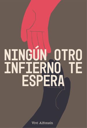 NINGÚN OTRO INFIERNO TE ESPERA