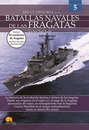 BREVE HISTORIA BATALLAS NAVALES FRAGATAS