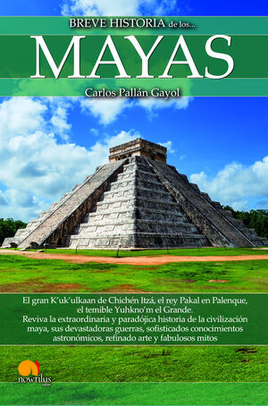 BREVE HISTORIA DE LOS MAYAS NUEVA EDICIÓN