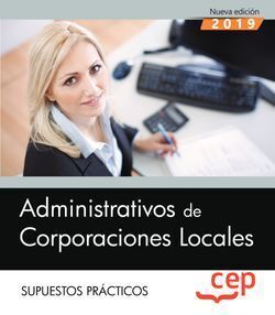 ADMINISTRATIVOS DE CORPORACIONES LOCALES. SUPUESTOS PRACTICOS