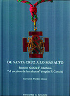 DE SANTA CRUZ A LO MÁS ALTO. RAMÓN NÚÑEZ F. MATHEU, 