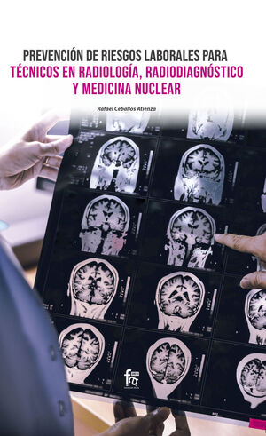 PREVENCION DE RIESGOS LABORALES PARA TECNICOS EN RADIOLOGIA