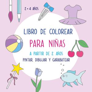 LIBRO DE COLOREAR PARA NIÑAS A PARTIR DE 2 AÑOS