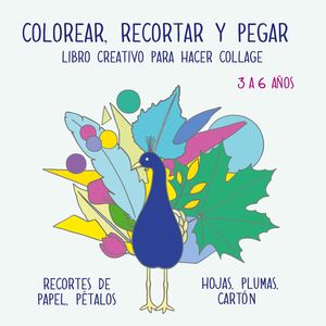 COLOREAR, RECORTAR Y PEGAR PARA NIÑOS DE 3 A 6 AÑOS