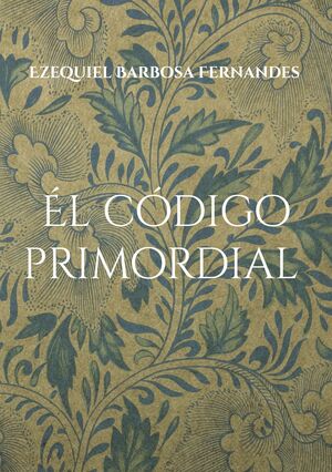 ÉL CÓDIGO PRIMORDIAL