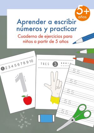 APRENDER A ESCRIBIR NÚMEROS Y PRACTICAR