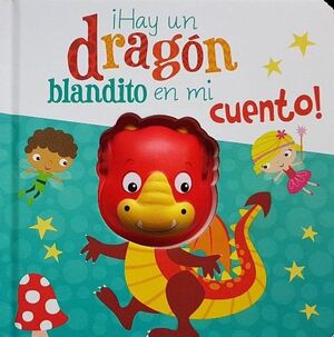 HAY UN DRAGON BLANDITO EN MI CUENTO