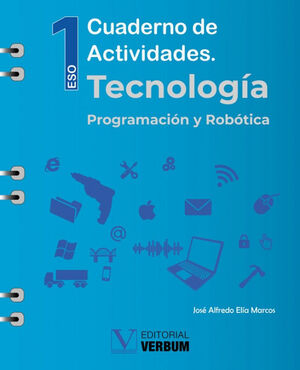 CUADERNO DE ACTIVIDADES DE TECNOLOGÍA, PROGRAMACIÓN Y ROBÓTICA