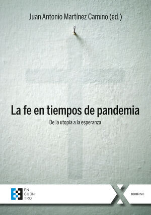 FE EN TIEMPOS DE PANDEMIA, LOS