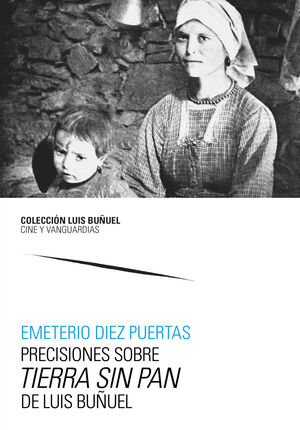 PRECISIONES SOBRE TIERRA SIN PAN, DE LUIS BUÑUEL