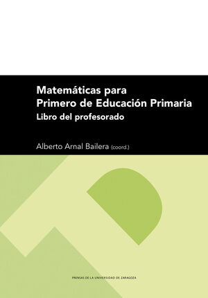 MATEMÁTICAS PARA PRIMERO DE EDUCACIÓN PRIMARIA. LIBRO DEL PROFESORADO