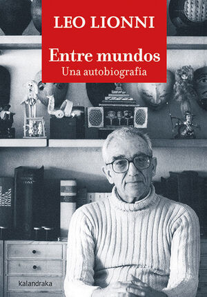 ENTRE MUNDOS UNA AUTOBIOGRAFIA