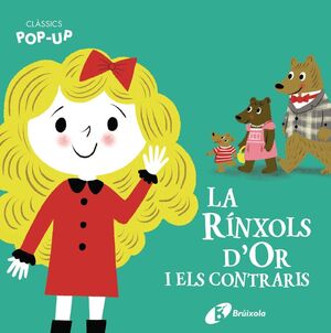 CLÀSSICS POP-UP. LA RÍNXOLS D'OR I ELS CONTRARIS