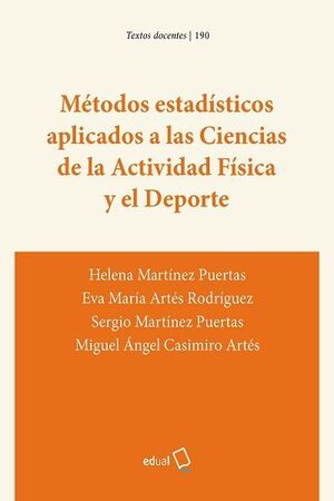 MÉTODOS ESTADÍSTICOS APLICADOS A LAS CIENCIAS DE LA ACTIVIDAD FÍSICA Y EL DEPORT