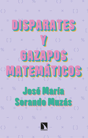 DISPARATES Y GAZAPOS MATEMÁTICOS