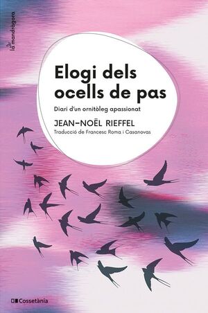 ELOGI DELS OCELLS DE PAS