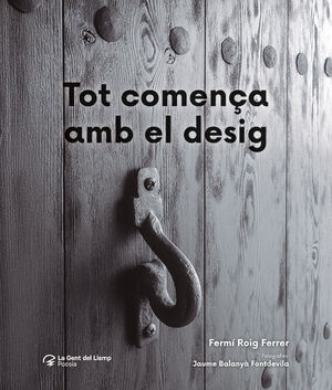 TOT COMENÇA AMB EL DESIG