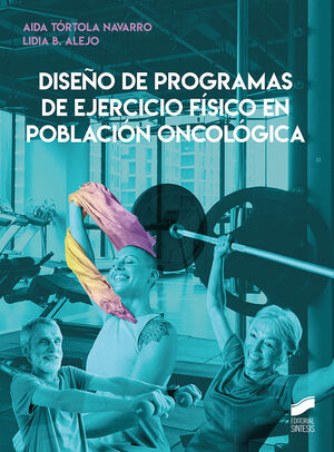 DISEÑO DE PROGRAMAS DE EJERCICIO FISICO EN POBLACION ONCOLO