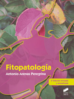 FITOPATOLOGÍA (3ª EDICIÓN REVISADA Y ACTUALIZADA)