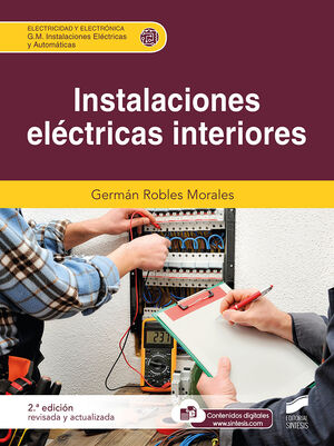 INSTALACIONES ELÉCTRICAS INTERIORES (2ª EDICIÓN REVISADA Y ACTUALIZADA)