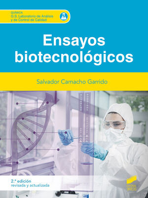ENSAYOS BIOTECNOLÓGICOS (2ª EDICIÓN REVISADA Y AMPLIADA)