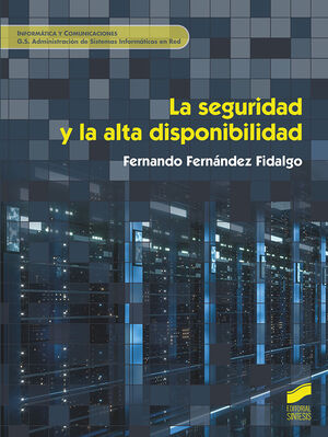 LA SEGURIDAD Y LA ALTA DISPONIBILIDAD