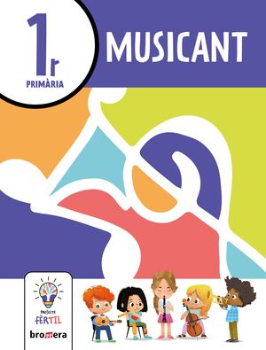 MUSICANT 1. PROJECTE FÈRTIL