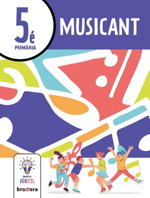 MUSICANT 5. PROJECTE FÈRTIL