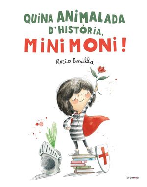 QUINA ANIMALADA D´HISTÒRIA, MINIMONI!