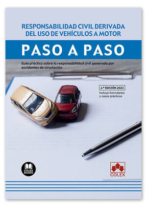 RESPONSABILIDAD CIVIL DERIVADA DEL USO DE VEHICULOS A MOTOR