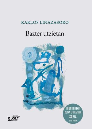 BAZTER UTZIETAN (KUTXA FUNDAZIOA IRUN LITERATURA S