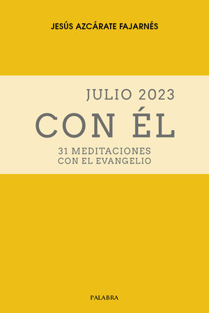 JULIO 2023, CON ÉL