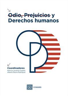 ODIO PREJUICIOS Y DERECHOS HUMANOS