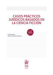 CASOS PRACTICOS JURIDICOS BASADOS EN LA CIENCIA FICCION