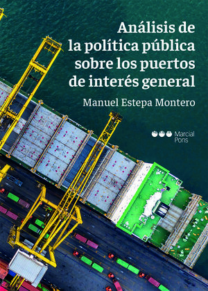 ANALISIS DE LA POLITICA PUBLICA SONRE LOS PUERTOS DE INTERES GENERAL