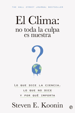 EL CLIMA: NO TODA LA CULPA ES NUESTRA