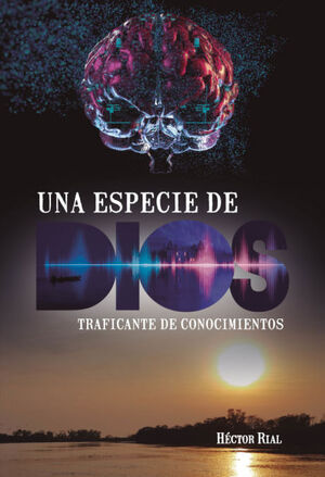 UNA ESPECIE DE DIOS