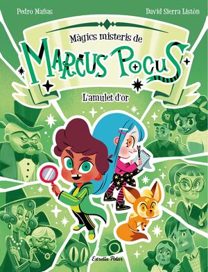 MARCUS POCUS. MÀGICS MISTERIS 1. L`AMULET D`OR