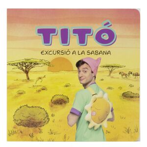 TITÓ. EXCURSIÓ A LA SABANA