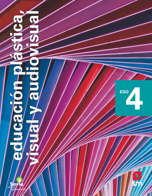 SD ALUMNO. EDUCACIÓN PLÁSTICA, VISUAL Y AUDIOVISUAL. 4 ESO. SAVIA NUEVA GENERACI