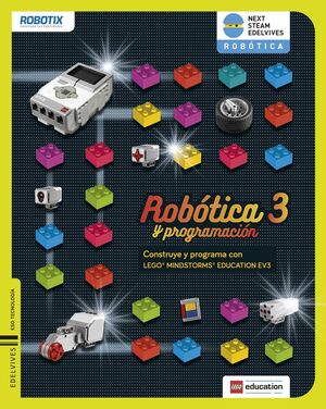 PROYECTO NEXT STEAM EDELVIVES - ROBÓTICA Y PROGRAMACIÓN 3 ESO - TECNOLOGÍA