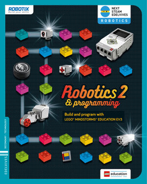 PROJECT NEXT STEAM EDELVIVES - ROBOTICS AND PROGRAMMING 2 ESO - TECHNOLOGY
