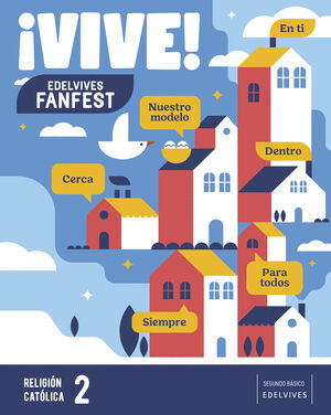 PROYECTO: FANFEST. RELIGIÓN CATÓLICA. EDUCACIÓN BÁSICA 2
