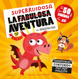 LA SUPERRUIDOSA AVENTURA DEL DRAGÓN MAX